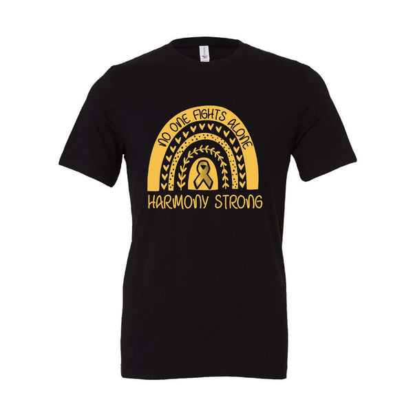 Harmony Strong - No One Fights Alone T-Shirt
