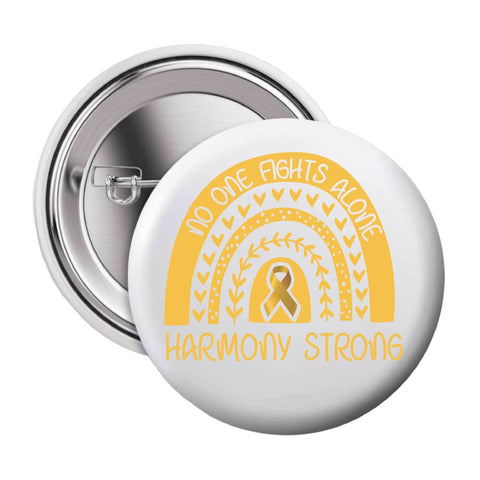 Harmony Strong - No One Fights Alone - 3 Inch Button